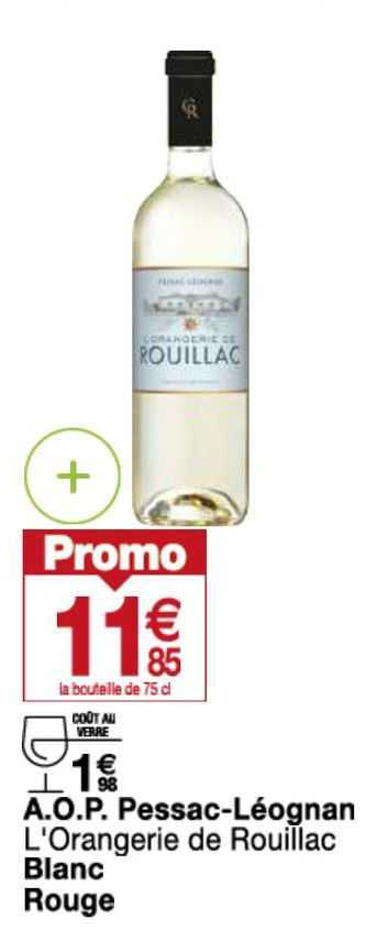 a.o.p. pessac-léognan l'orangerie de rouillac blanc rouge