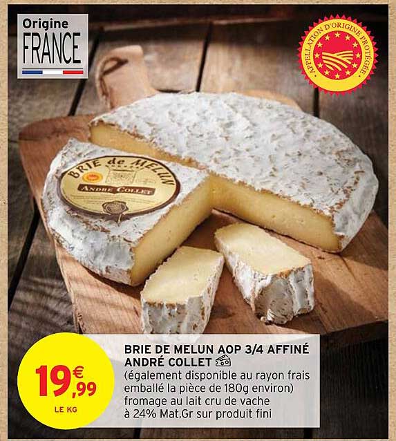 brie de melun aop 3/4 affiné andré collet