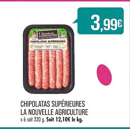 chipolatas supérieures la nouvelle agriculture