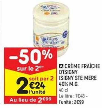 crème fraîche d'isigny isignye ste mère 40% m.g.