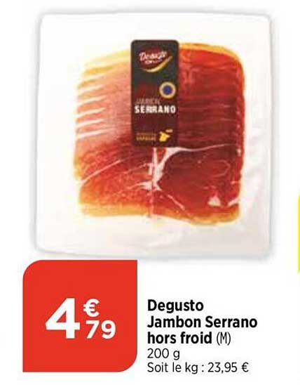 degusto jambon serrano hors froid