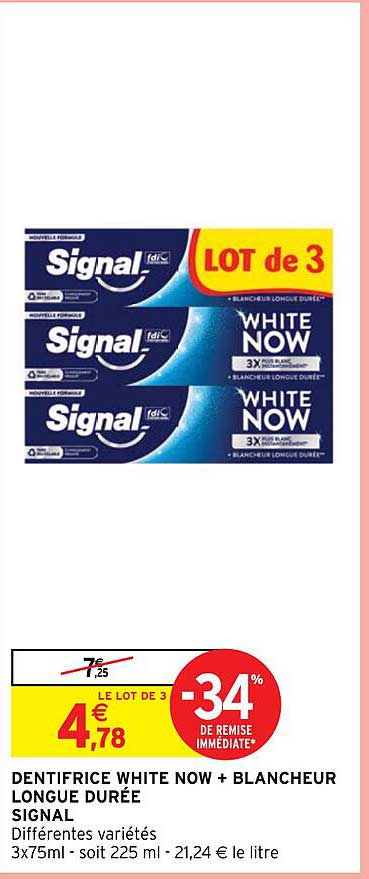 dentifrice white now + blancheur longue durée signal