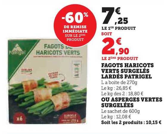 fagots haricots verts surgelés lardés patrigel ou asperges vertes surgelées