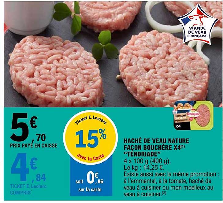 haché de veau nature façon bouchère x 4 "tendriade"