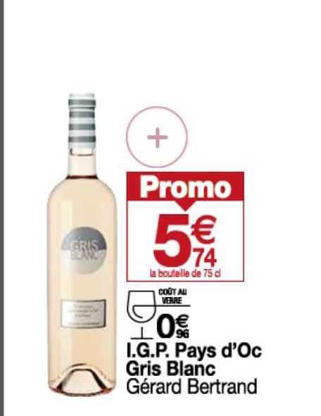 i.g.p. pays d'oc gris blanc gérard bertrand