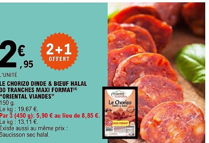 le chorizo dinde & bœuf halal 30 tranches maxi format "oriental viandes"