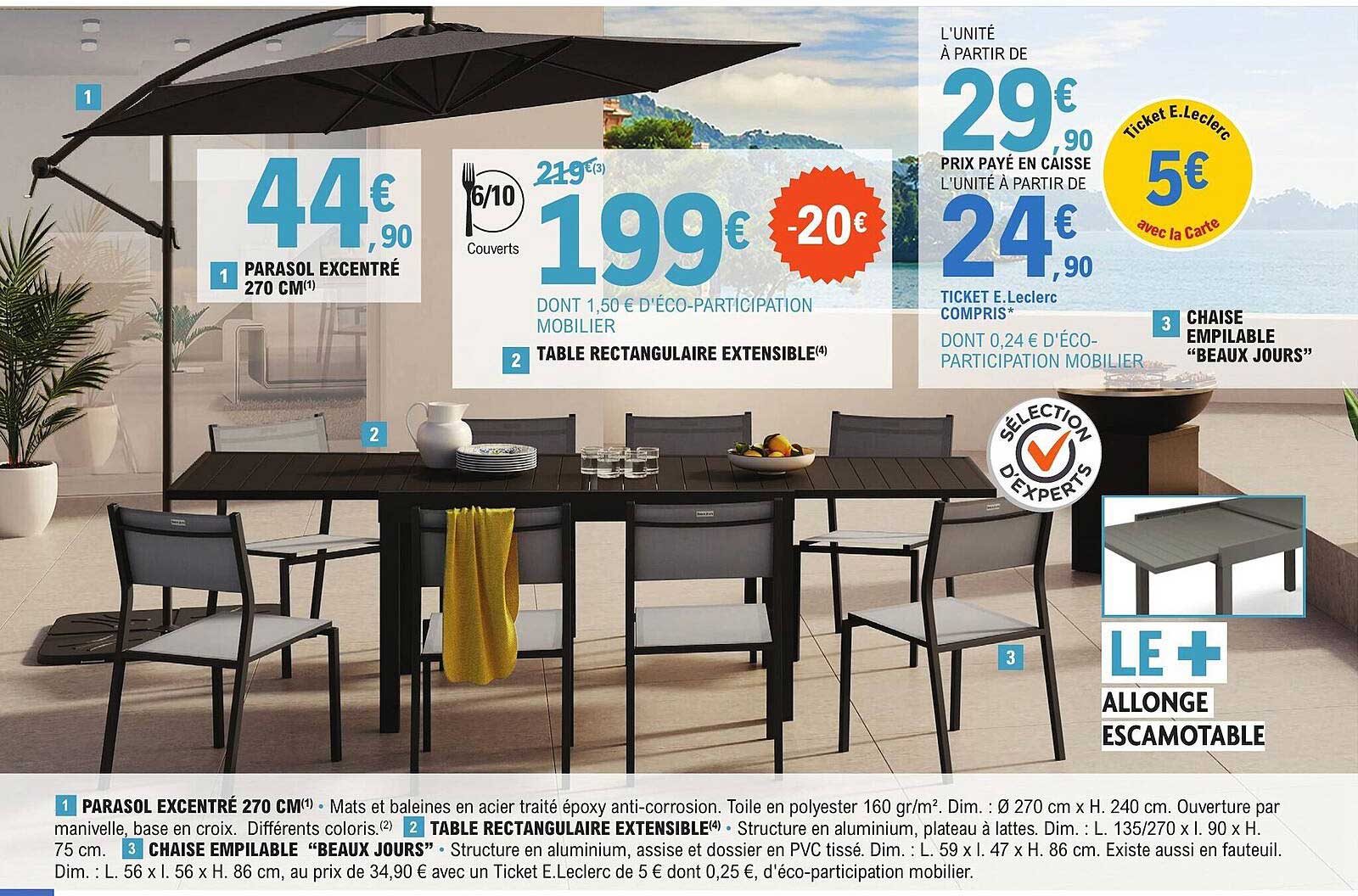 parasol excentré 270 cm, table rectangulaire extensible, chaise empilable "beaux jours"