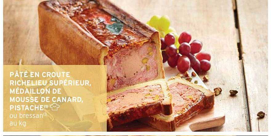 Pâté En Croute Richelieu Supérieur, Médaillon De Mousse De Canard, Pistache Du Bressan Au Kg