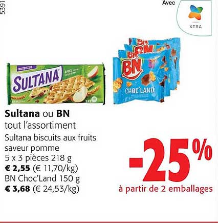 sultana ou bn tout l'assortiment