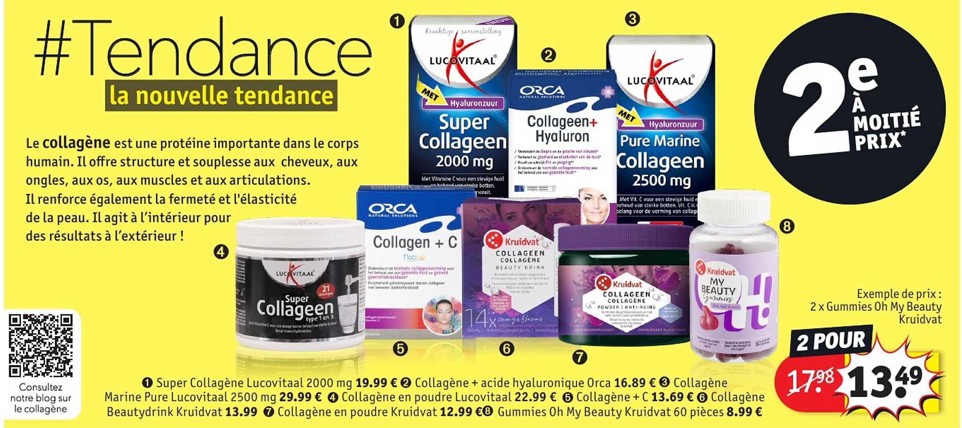 super collagène lucovitaal 2000 mg, collagène + acide hyaluronique orca, collagène marine pure lucovitaal 2500 mg, collagène en poudre lucovitaal, collagène + c, collagène beautydrink kruidvat,