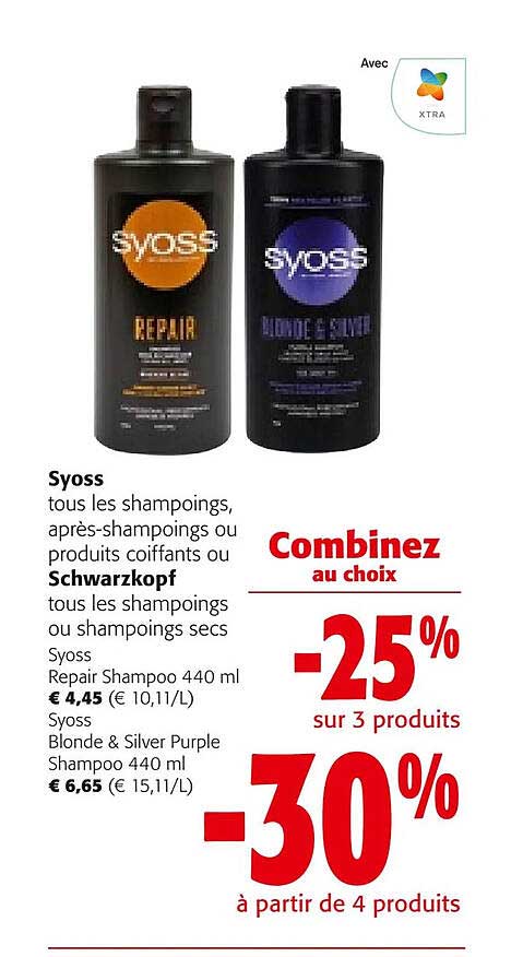 syoss tous les shampoing, après-shampoings ou produits coiffants ou schwarzkopf tous les shampoings ou shampoings secs