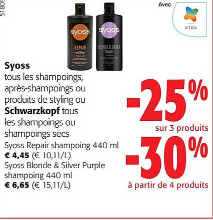 syoss tous les shampooings, après-shampoings ou produits de styling ou schwarzkopf tous les shampoings ou shampoings secs