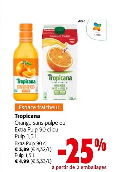 tropicana orange sans pulpe ou extra pulp