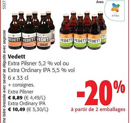 vedett extra pilsner 5.2% vol ou extra ordinary ipa 5.5% vol