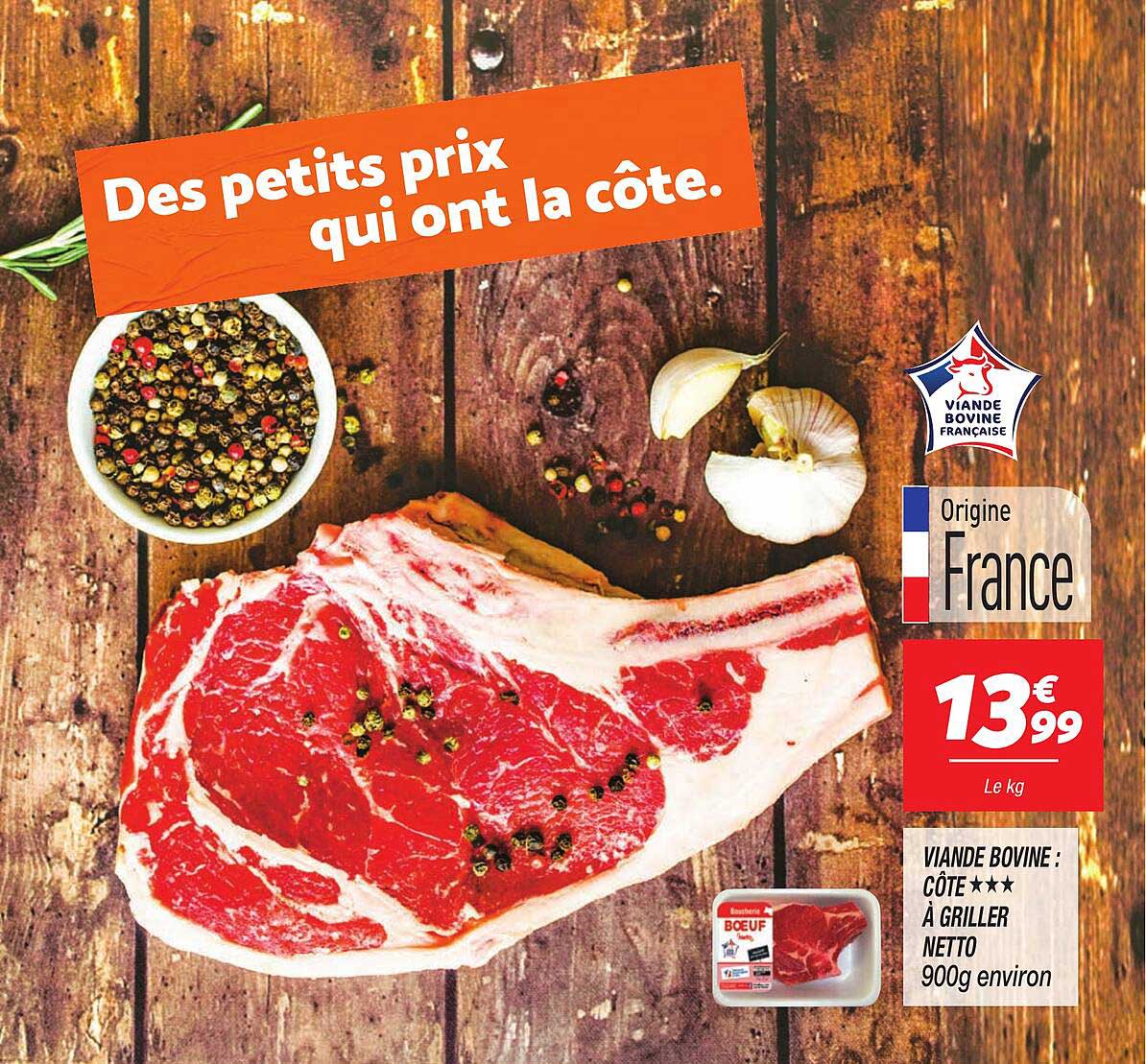 Viande Bovine : Côte***à Griller Netto