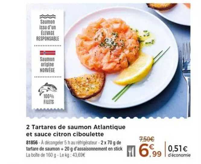 2 tartares de saumon atlantique et sauce citron ciboulette