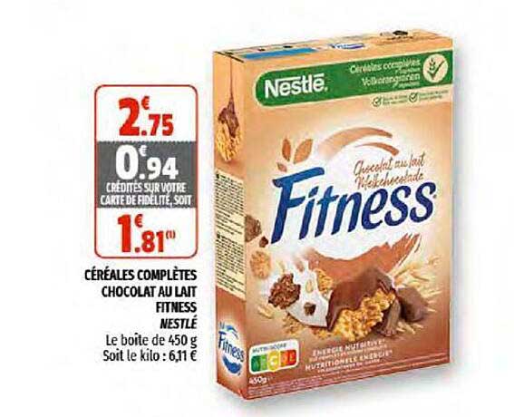 céréales complètes chocolat au lait fitness nestlé