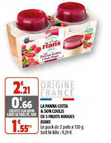 la panna cotta & son coulis de 5 fruits rouges rians