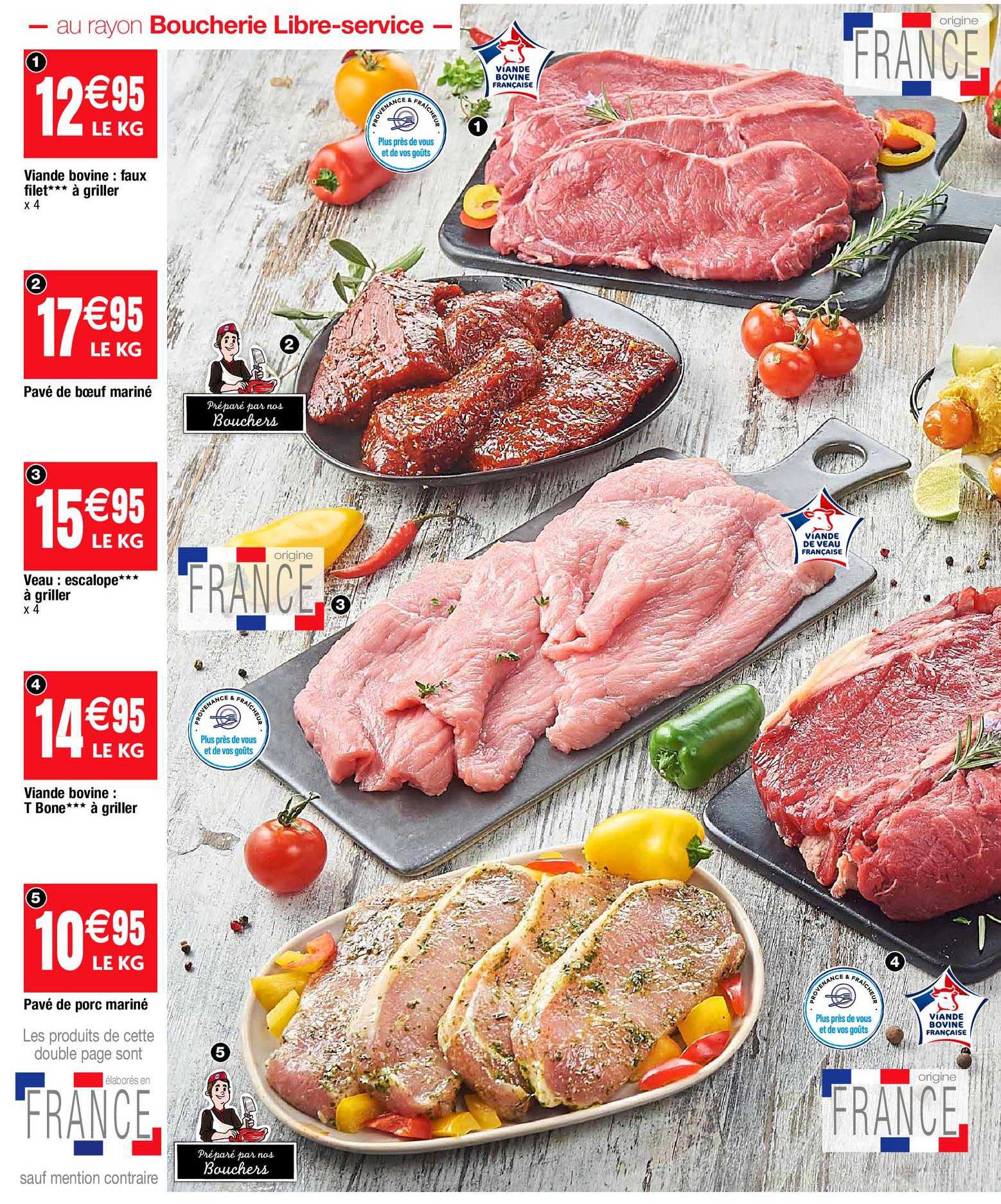 Viande Bovine : Faux-filet***à Griller, Pavé De Bœuf Mariné, Veau : Escalope***à Griller, Viande Bovine : T Bone***à Griller, Pavé De Porc Mariné