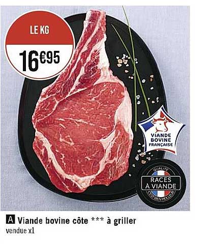 Viande Bovine Côte***à Griller