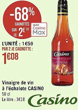 vinaigre de vin à l'échalote casino