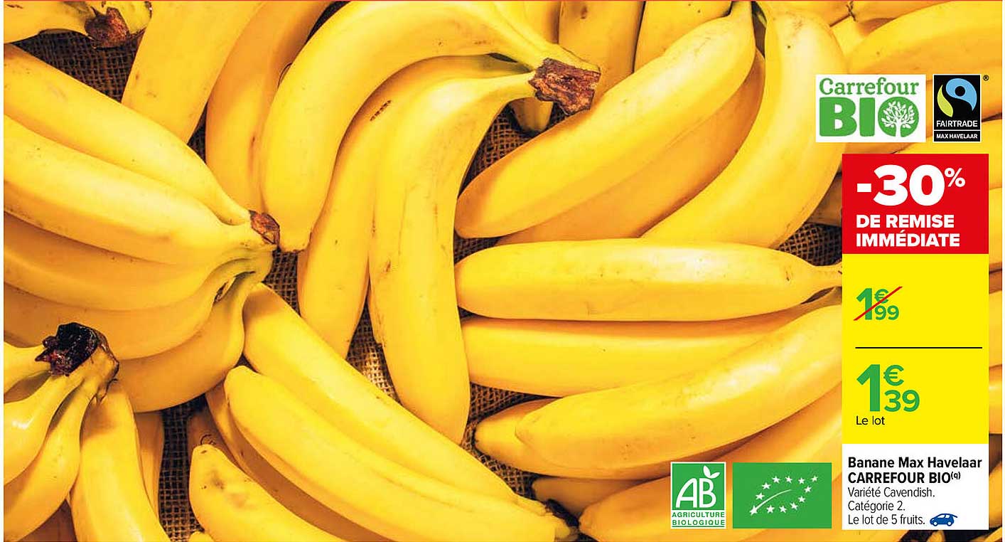 Banane Max Havelaar Carrefour Bio