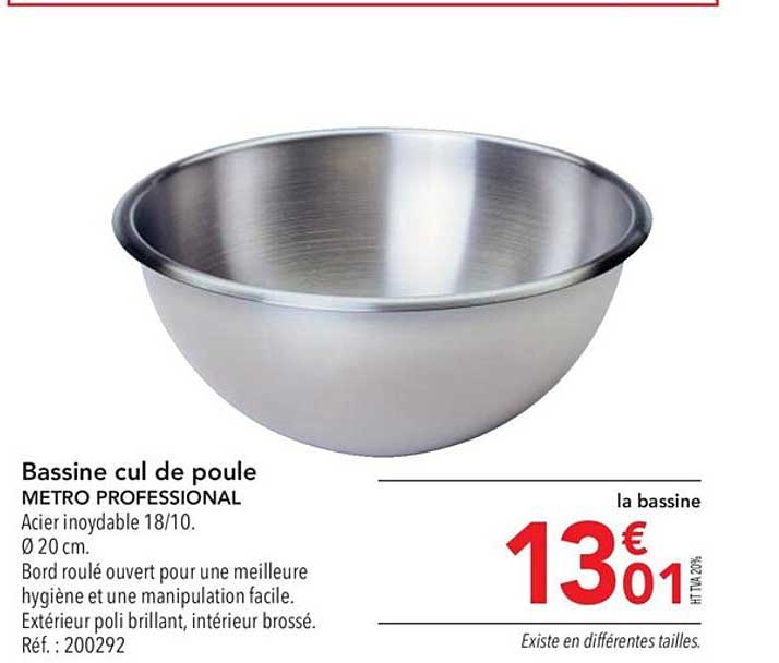 bassine cul de poule metro professional