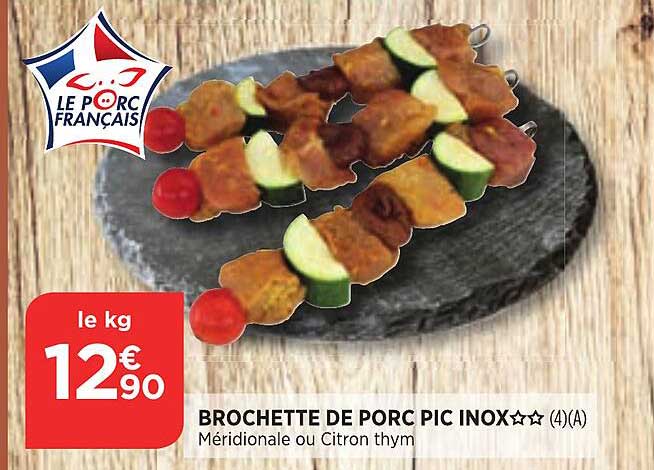 brochette de porc pic inox