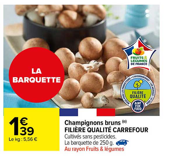 champignons bruns filière qualité carrefour