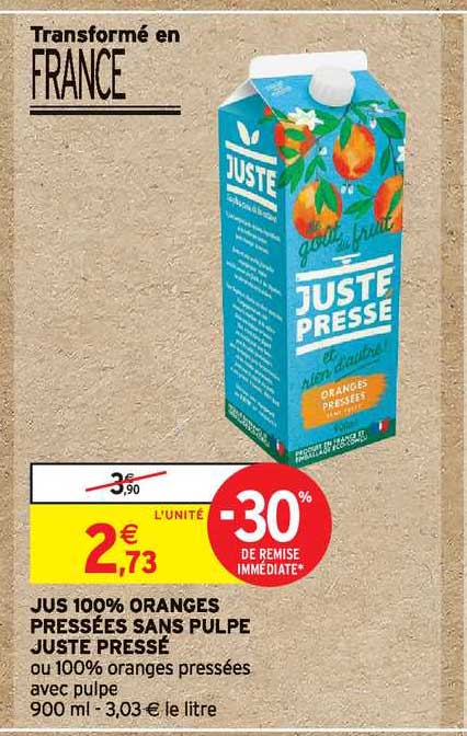 jus 100% oranges pressées sans pulpe juste pressé