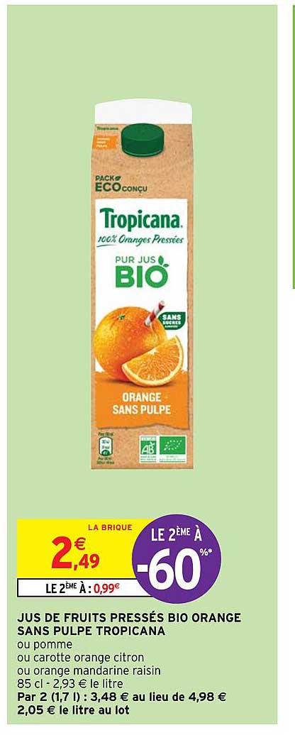 jus de fruits pressés bio orange sans pulpe tropicana