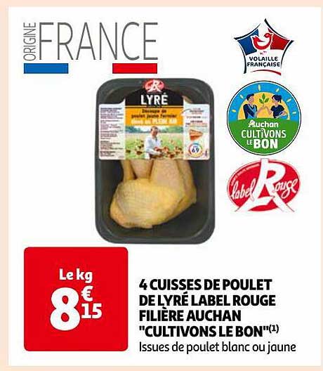 4 cuisses de poulet de lyré label rouge filière auchan "cultivons le bon"