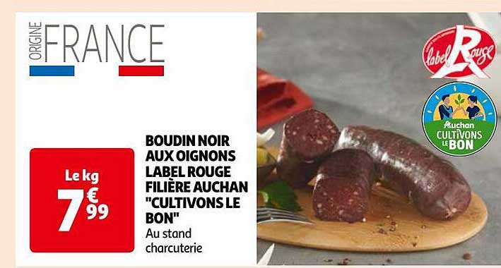 boudin noir aux oignons label rouge filière auchan "cultivons le bon"
