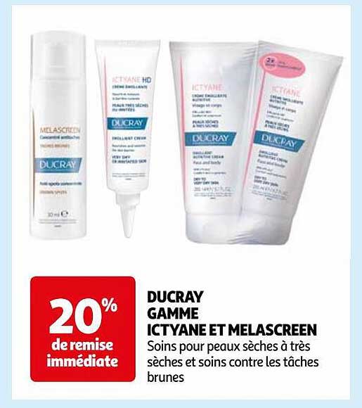 Ducray Gamme Ictyane Et Melascreen