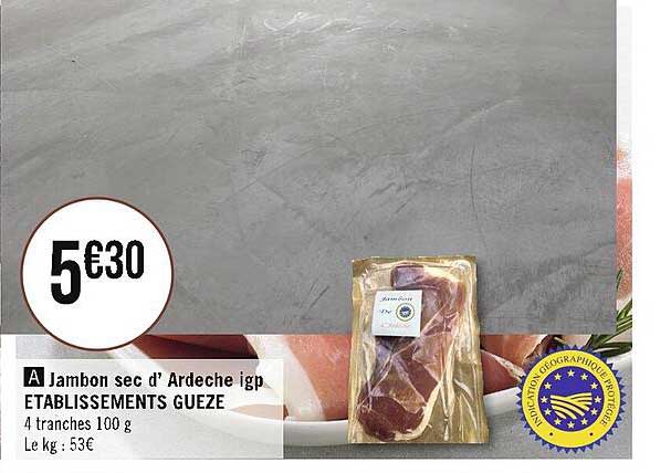 jambon sec d'ardèche igp établissements gueze