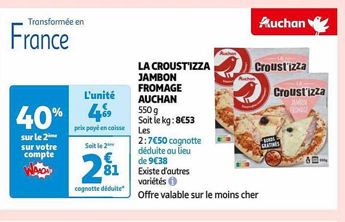 La Croust'izza Jambon Fromage Auchan