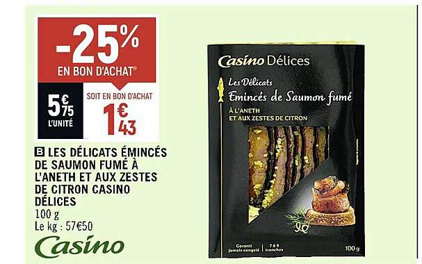 les délicats émincés de saumon fumé à l'aneth et aux zestes de citron casino délices