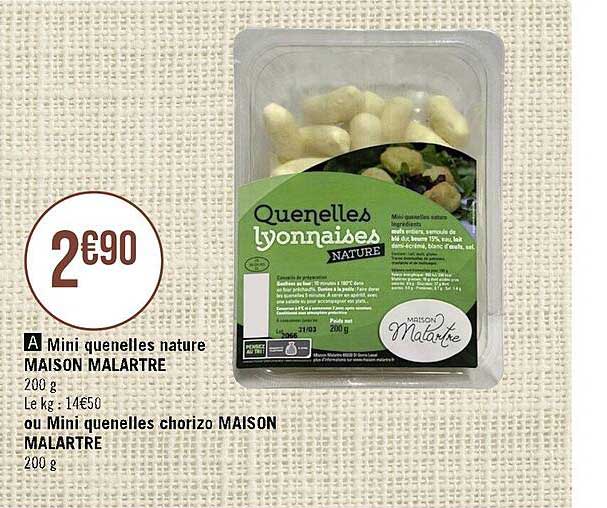 mini quenelles nature maison malartre, ou mini quenelles chorizo maison malartre