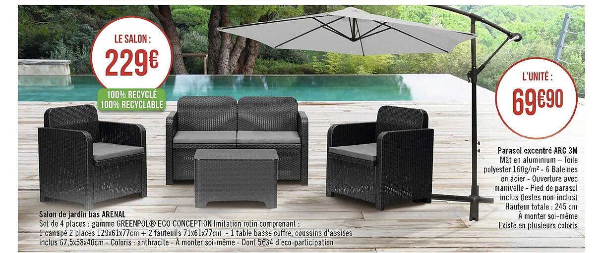 salon de jardin bas arenal, parasol excentré arc 3m