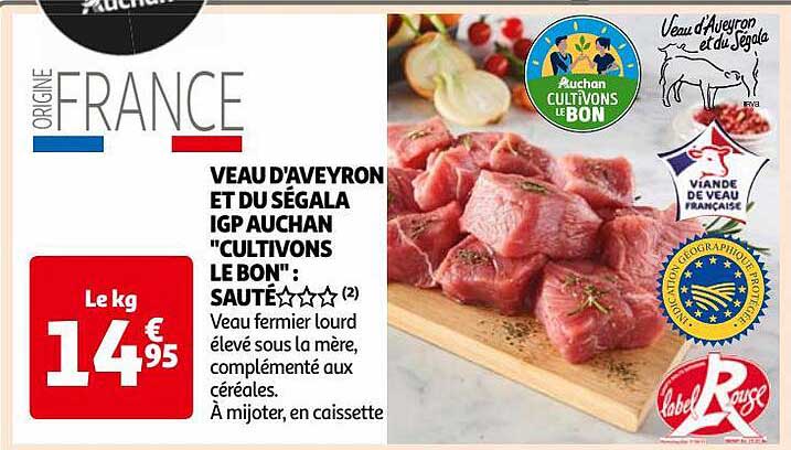 veau d'aveyron et du ségala igp auchan "cultivons le bon" sauté***