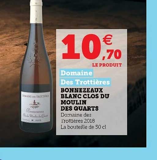 bonnezeaux blanc clos du moulin des quarts domaine des trottières