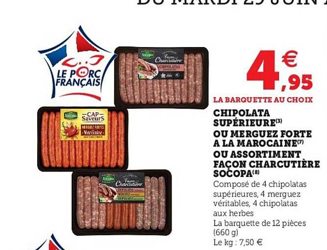 chipolata supérieure ou merguez forte à la marocaine ou assortiment façon charcutière socopa