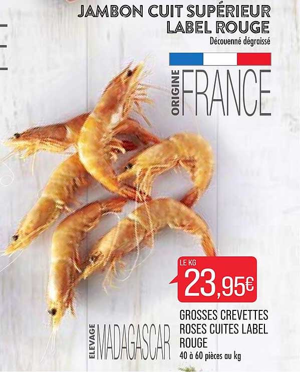 grosses crevettes roses cuites label rouge
