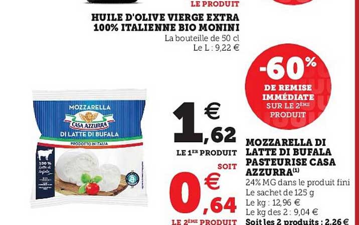 huile d'olive vierge extra 100% italienne bio monini, mozzarella di latte di bufala pasteurisé casa azzurra