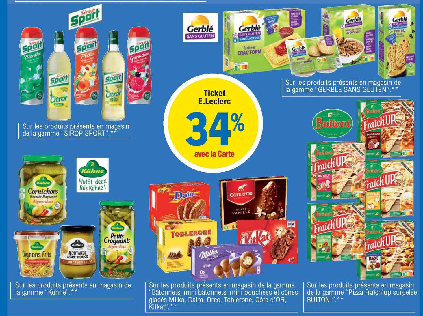 La Gamme "sirop Sport", La Gamme "kühne", La Gamme "bâtonnets, Mini Bâtonnets, Mini Bouchées Et Cônes Glacés Milka, Daim, Oreo, Toblerone, Côte D'or, Kitkat", La Gamme Pizza Fraîch'up Surgelée Buitoni