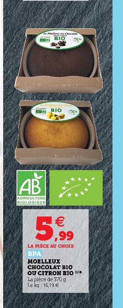 moelleux chocolat bio ou citron bio bpa