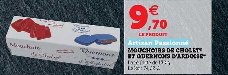 mouchoirs de cholet et quernons d'ardoise artisan passionné