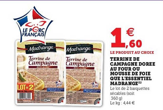 terrine de campagne dorée au four ou mousse de foie que l'essentiel madrange