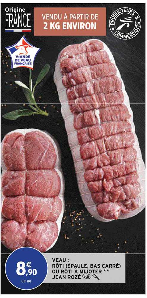 veau : rôti (épaule, bas carré) ou rôti à mijoter jean rozé