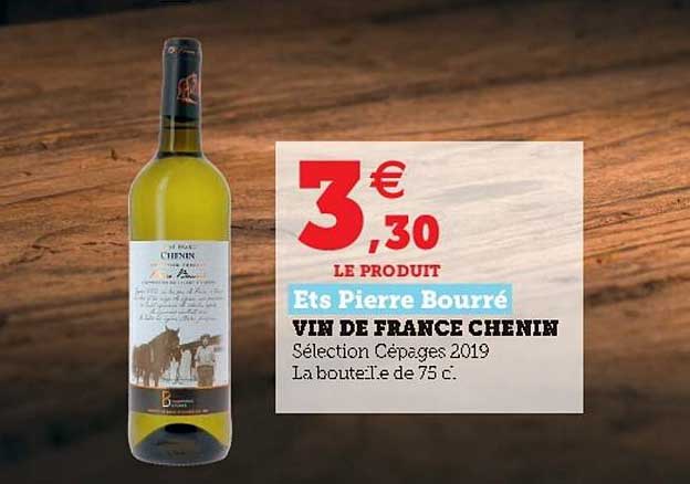 vin de france chenin ets pierre bourré